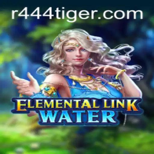Discover the Mystique of ElementalLinkWater: Adventure Awaits with 444tiger
